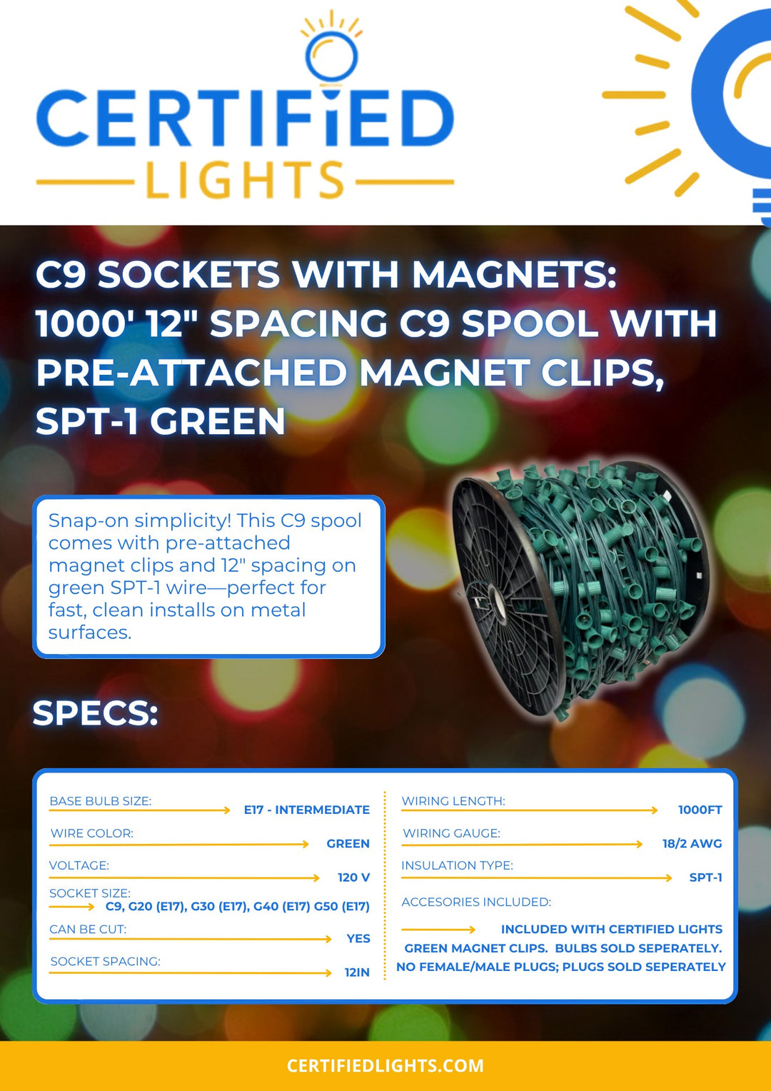 C9 Sockets with Magnets: 1000' 12” Spacing C9 Spool with Pre
